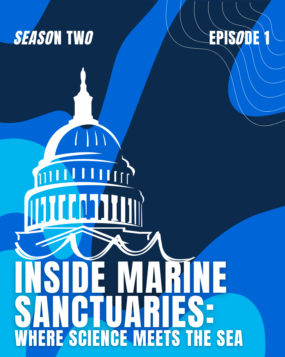 SeaKeepers Podcast Episode 1: Inside Marine Sanctuaries: Where Science Meets the Sea