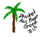 Phuket Has Been Good to Us logo